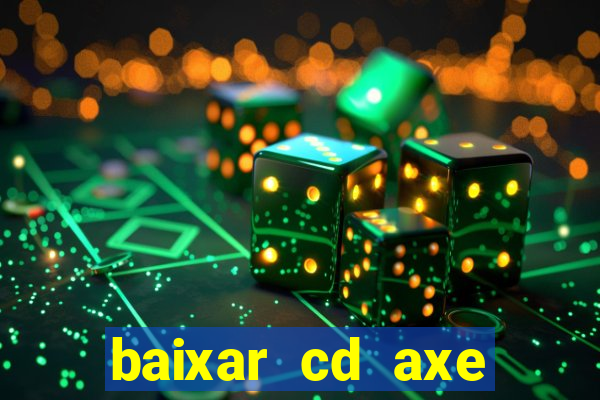 baixar cd axe bahia 2000 gratis